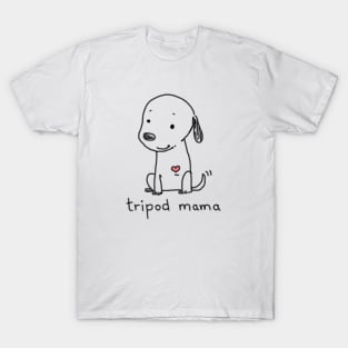 Tripod Dog, Dog Mom, Cute Cartoon Dog, Three Legged Dog T-Shirt